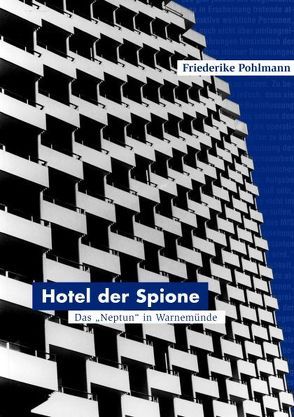 Hotel der Spione von Pohlmann,  Friederike