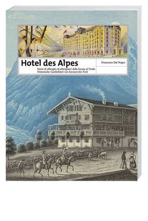 Hotel des Alpes von DalNegro,  Francesco