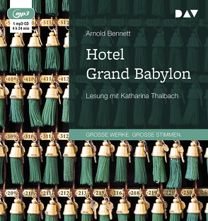 Hotel Grand Babylon von Bennett,  Arnold, Orth-Guttmann,  Renate, Thalbach,  Katharina