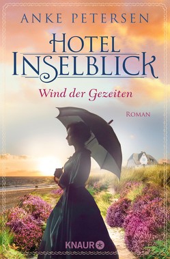 Hotel Inselblick – Wind der Gezeiten von Petersen,  Anke