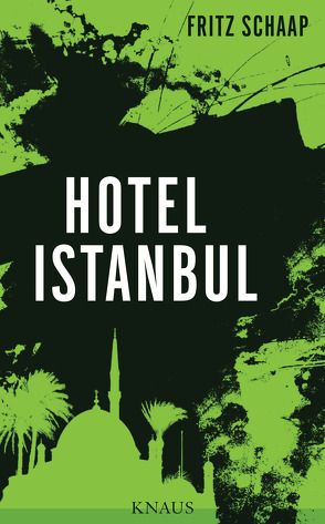 Hotel Istanbul von Schaap,  Fritz