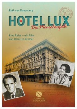 Hotel Lux von Breloer,  Heinrich, Mayenburg,  Ruth von