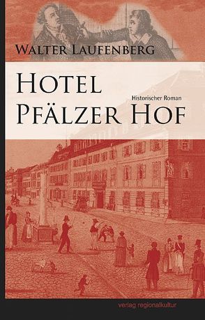 Hotel Pfälzer Hof von Laufenberg,  Walter