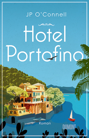 Hotel Portofino von Kemper,  Eva, O'Connell,  JP