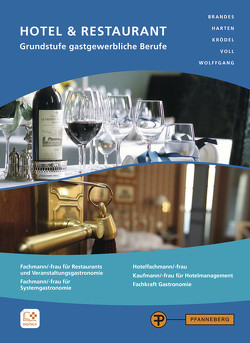 Hotel & Restaurant – Grundstufe gastgewerbliche Berufe von Brandes,  Frank, Harten,  Heike, Krödel,  Conrad, Voll,  Marco, Wolffgang,  Thomas