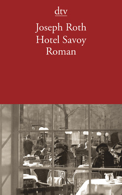 Hotel Savoy von Roth,  Joseph