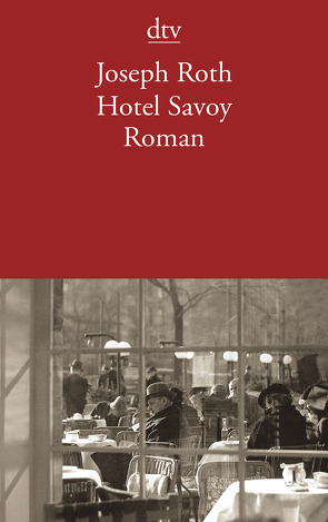 Hotel Savoy von Roth,  Joseph