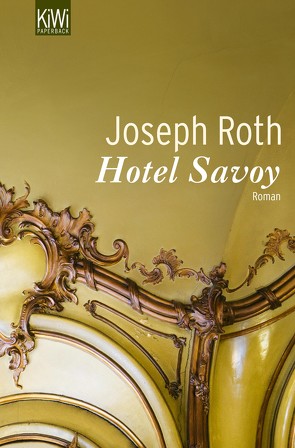 Hotel Savoy von Roth,  Joseph