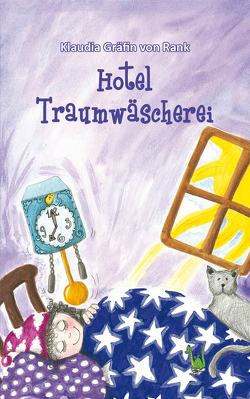 Hotel Traumwäscherei von Rank,  Klaudia von