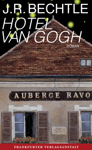 Hotel van Gogh von Bechtle,  J. R.