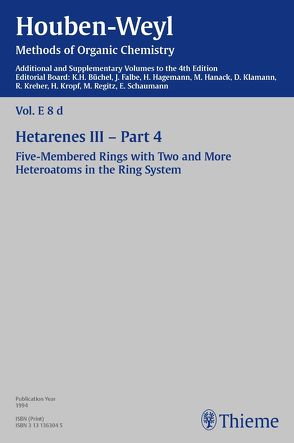 Houben-Weyl Methods of Organic Chemistry Vol. E 8d, 4th Edition Supplement von Dehne,  Heinz, Dietz,  Jörg, Faleschini,  G., Graubaum,  Heinz, Hartmann,  Horst