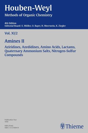 Houben-Weyl Methods of Organic Chemistry Vol. XI/2, 4th Edition von Bastian,  H., Birkofer,  Leonhard, Goerdeler,  Joachim, Mueller,  Ruth, Müller,  Peter