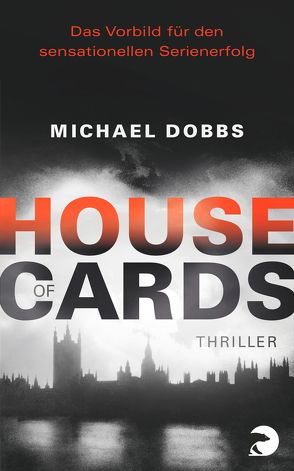 House of Cards von Dobbs,  Michael, Sabinski,  Johannes, Weber,  Alexander