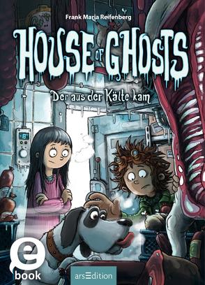 House of Ghosts – Der aus der Kälte kam (House of Ghosts 2) von Bertrand,  Fréderic, Reifenberg,  Frank M.