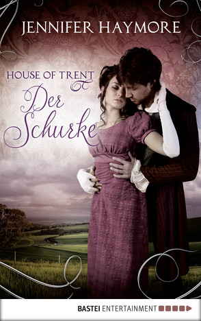 House of Trent – Der Schurke von Haymore,  Jennifer, Koonen,  Angela