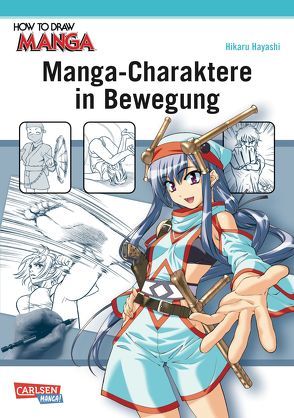 How To Draw Manga: Manga-Charaktere in Bewegung von Hayashi,  Hikaru