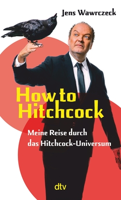 How to Hitchcock von Wawrczeck,  Jens