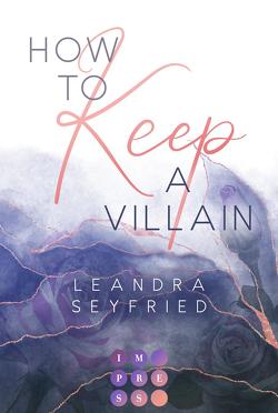 How to Keep a Villain (Chicago Love 2) von Seyfried,  Leandra