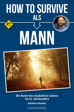 How to survive als Mann von Wagner,  Andreas