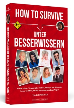 How To Survive unter Besserwissern von Burgwächter,  Till