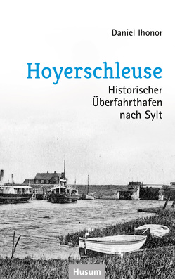 Hoyerschleuse von Ihonor,  Daniel