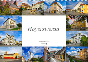 Hoyerswerda Impressionen (Wandkalender 2023 DIN A2 quer) von Meutzner,  Dirk