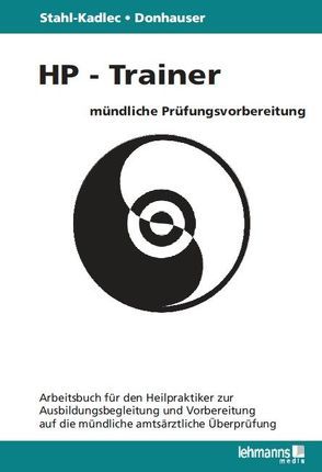 HP-Trainer – Mündliche Prüfungsvorbereitung von Donhauser,  Hubert, Stahl-Kadlec,  Claudia