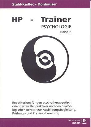 HP-Trainer Psychologie – Teil 2 von Donhauser,  Hubert, Stahl-Kadlec,  Claudia