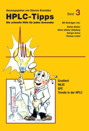 HPLC-Tipps Band 3 von Bieber,  Stefan, Döteberg,  Heinz-Günter, Greco,  Giorgia, Kromidas,  Stavros, Letzel,  Thomas