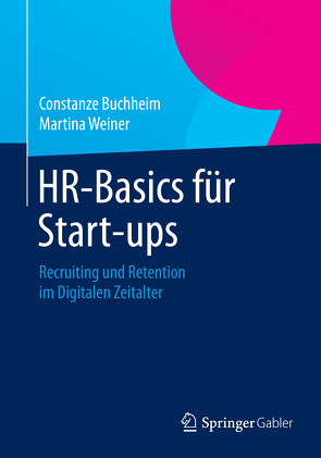 HR-Basics für Start-ups von Buchheim,  Constanze, Weiner,  Martina