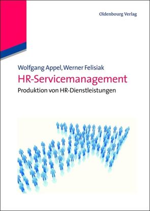 HR-Servicemanagement von Appel,  Wolfgang, Felisiak,  Werner