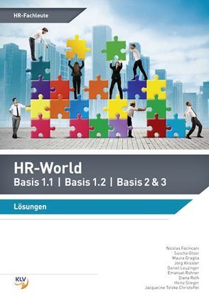 HR-World Basis 1.1 I Basis 1.2 I Basis 2 & 3 von Facincani,  Nicolas, Gloor,  Sascha, Graglia,  Maura, Krissler,  Jörg, Leuzinger,  Daniel, Rohner,  Emanuel, Roth,  Diana, Stieger,  Heinz, Totzke Christoffel,  Jacqueline