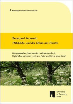 HRABAL und der Mann am Fenster von Ecker,  Hans-Peter, Ecker,  Kirsta Viola