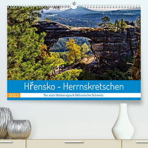 Hřensko – Herrnskretschen – Tor zum Nationalpark Böhmische Schweiz (Premium, hochwertiger DIN A2 Wandkalender 2023, Kunstdruck in Hochglanz) von Felix,  Holger