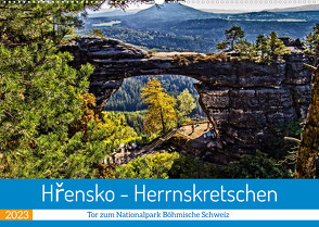 Hřensko – Herrnskretschen – Tor zum Nationalpark Böhmische Schweiz (Wandkalender 2023 DIN A2 quer) von Felix,  Holger