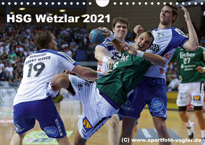 HSG Wetzlar – Handball Bundesliga 2021 (Wandkalender 2021 DIN A4 quer) von Oliver Vogler,  Sportfoto