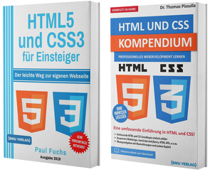 HTML5 und CSS3 für Einsteiger + HTML und CSS Kompendium (Hardcover) von Dr. Pissulla,  Thomas, Fuchs,  Paul