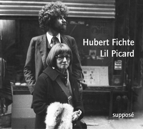 Hubert Fichte /Lil Picard von Fichte,  Hubert, Picard,  Lil, Sander,  Klaus