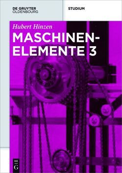 Hubert Hinzen: Maschinenelemente / Maschinenelemente 3 von Hinzen,  Hubert