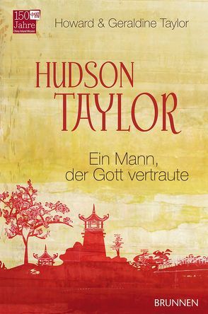 Hudson Taylor von Taylor,  Howard & Geraldine