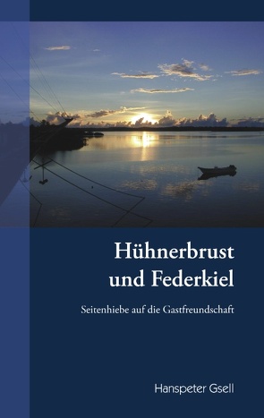 Hühnerbrust und Federkiel von Gsell,  Hanspeter