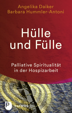 Hülle und Fülle von Daiker,  Angelika, Hummler-Antoni,  Barbara