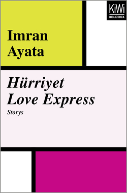 Hürriyet Love Express von Ayata,  Imran