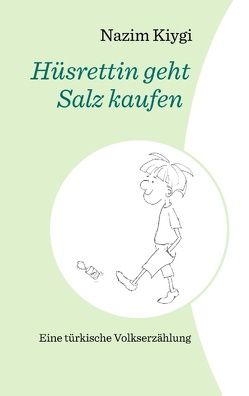 Hüsrettin geht Salz kaufen von Kiygi,  Nazim