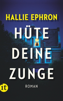 Hüte deine Zunge von Ephron,  Hallie, Meßner,  Michaela