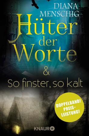 Hüter der Worte & So finster, so kalt von Menschig,  Diana