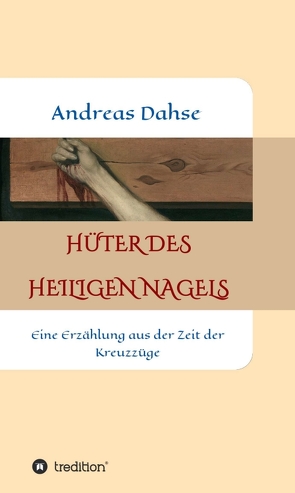 Hüter des Heiligen Nagels von Dahse,  Andreas