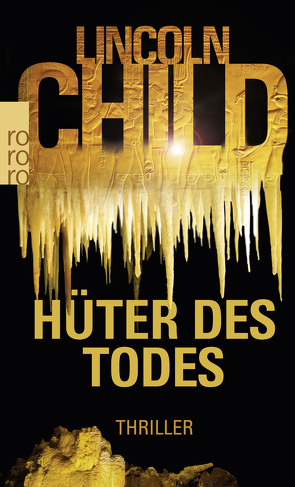 Hüter des Todes von Child,  Lincoln, Merz,  Axel