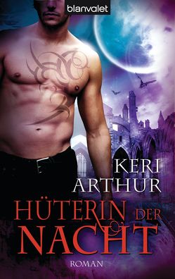 Hüterin der Nacht von Arthur,  Keri, Schröder,  Babette