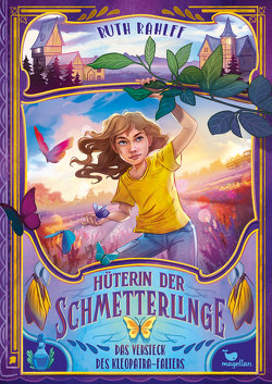 Hüterin der Schmetterlinge – Das Versteck des Kleopatra-Falters von Hirtz,  Isabelle, Rahlff,  Ruth